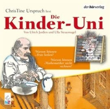 Die Kinder-Uni Bd 3 - 4. Forscher erklären die Rätsel der Welt audiobook, Ulla Steuernagel, Ulrich Janßen