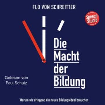 Die Macht der Bildung audiobook, Flo von Schreitter