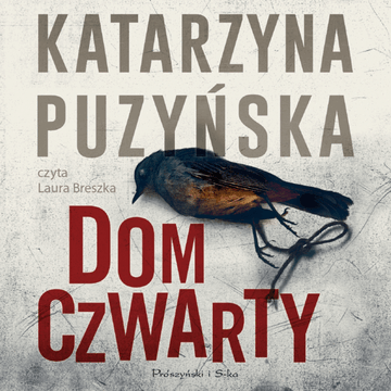 Dom czwarty audiobook, Katarzyna Puzyńska