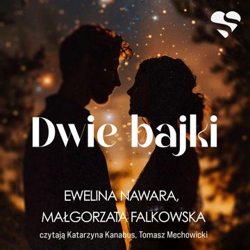 Dwie bajki audiobook, Ewelina Nawara, Małgorzata Falkowska