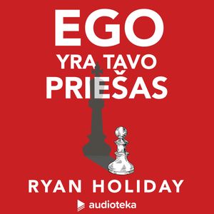 EGO yra tavo priešas, Ryan Holiday