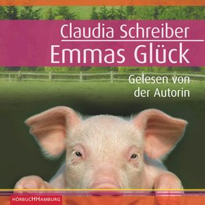 Emmas Glück, Claudia Schreiber