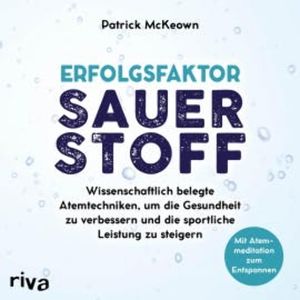 Erfolgsfaktor Sauerstoff, Patrick McKeown
