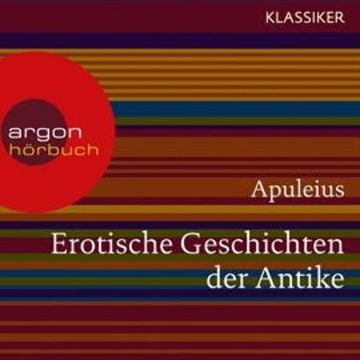 Erotische Geschichten der Antike audiobook, Apuleius
