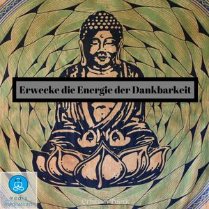 Erwecke die Energie der Dankbarkeit, Cristian Tuerk