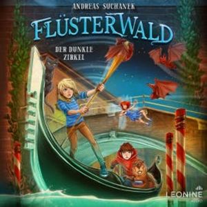 Flüsterwald - Der dunkle Zirkel (Staffel III, Band 2), Andreas Suchanek