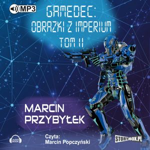 Gamedec. Część 5.2 Obrazki z imperium. Tom 2, Marcin Przybyłek
