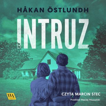 Intruz audiobook, Håkan Östlundh