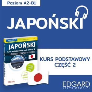 Japoński. Kurs podstawowy mp3 część 2, Jakub Bero, PRO Tłumaczenia