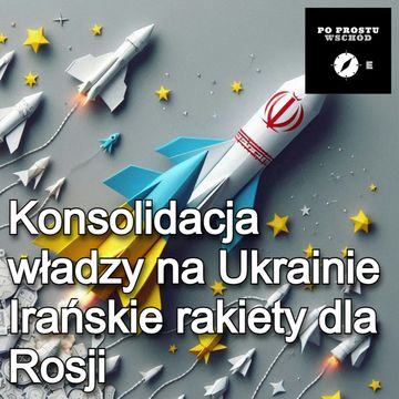 Konsolidacja władzy na Ukrainie. Irańskie rakiety dla Rosji. Goście: Potocki, Krzyżanowski audiobook, Piotr Pogorzelski