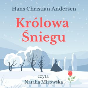Królowa śniegu, Hans Christian Andersen