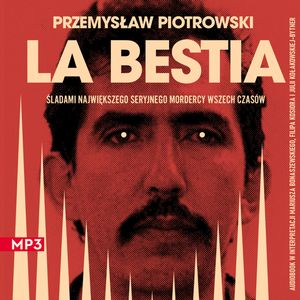 La Bestia, Przemysław Piotrowski