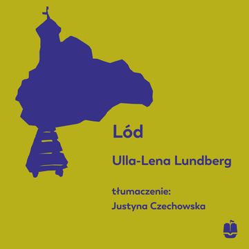 Lód audiobook, Ulla-Lena Lundberg