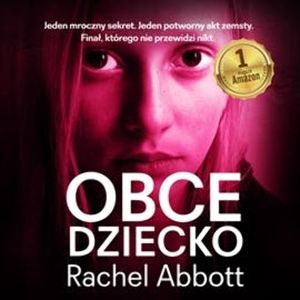 Obce dziecko, Rachel Abbott