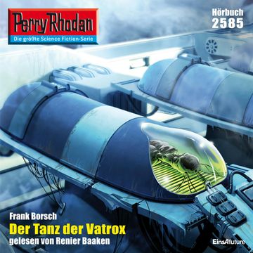 Perry Rhodan 2585: Der Tanz der Vatrox audiobook, Frank Borsch