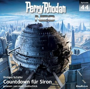 Countdown für Siron (Perry Rhodan Neo 44), Rüdiger Schäfer