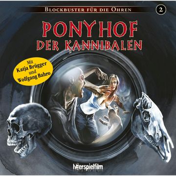 Ponyhof der Kannibalen (Blockbuster für die Ohren 2) audiobook, Sven Morscheck