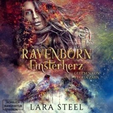 RAVENBORN - Finsterherz (ungekürzt) audiobook, Lara Steel