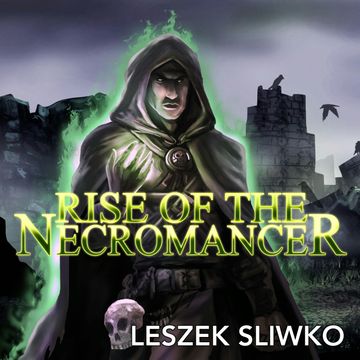 Rise of the Necromancer audiobook, Leszek Sliwko