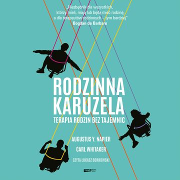 Rodzinna karuzela. Terapia rodzin bez tajemnic audiobook, Augustus Y. Napier, Carl Whitaker