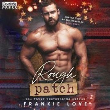 Rough Patch - Coming Home to the Mountain, Book 4 (Unabridged) audiobook, Frankie Love