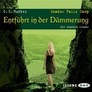 Shadow Falls Camp - Entführt in der Dämmerung, C.C. Hunter