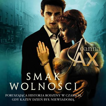 Smak wolności audiobook, Joanna Jax