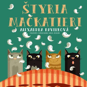 Štyria mačkatieri audiobook, Alexandra Pavelková