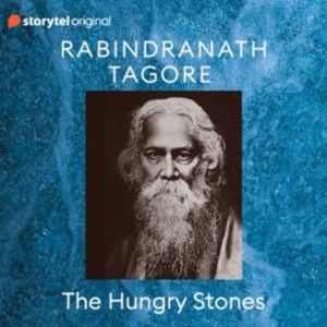 The Hungry Stones, Rabindranath Tagore