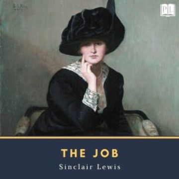 The Job audiobook, Sinclair Lewis