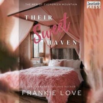 Their Sweet Haven - The Men of Evergreen Mountain, Book 6 (Unabridged) audiobook, Frankie Love
