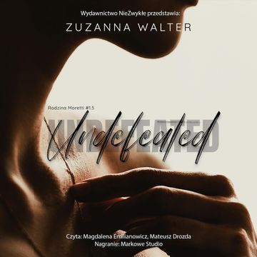 Undefeated, Zuzanna Walter