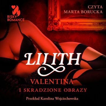Valentina i skradzione obrazy audiobook, Lilith