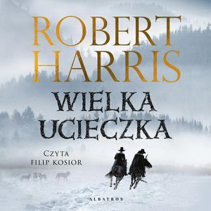 Wielka ucieczka, Robert Harris