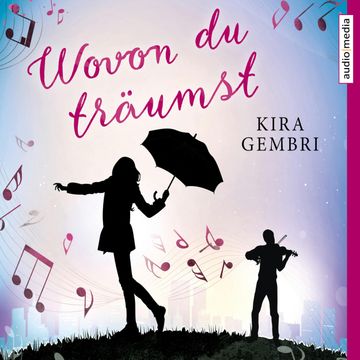 Wovon du träumst audiobook, Kira Gembri