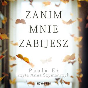 Zanim mnie zabijesz, Paula Er