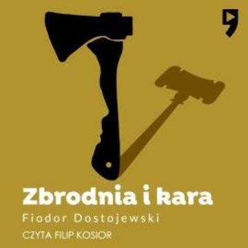 Zbrodnia i kara audiobook, Fiodor Dostojewski