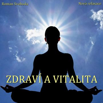 Zdraví a vitalita audiobook, Roman Svoboda