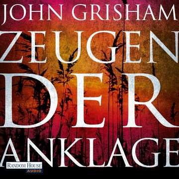 Zeugen der Anklage audiobook, John Grisham