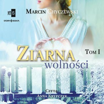 Ziarna wolności. Tom 1, Marcin Chyczewski