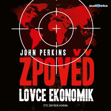 Zpověď lovce ekonomik, John Perkins