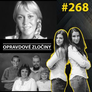 #268 - Agnetha Fältskog & Rodina Doanových, Lucie Bechynková a Barbora Krčmová