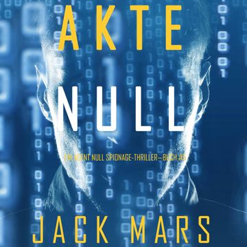 Akte Null audiobook, Jack Mars