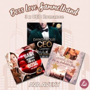Boss Love Sammelband audiobook, Ava Avery