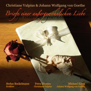 Briefe einer außergewöhnlichen Liebe, Christiane Vulpius