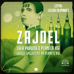 Cała prawda o planecie Ksi, Janusz A. Zajdel