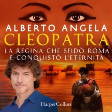 Cleopatra audiobook, Alberto Angela