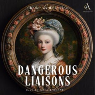 Dangerous Liaisons - Audiobook audiobook, Choderlos De Laclos