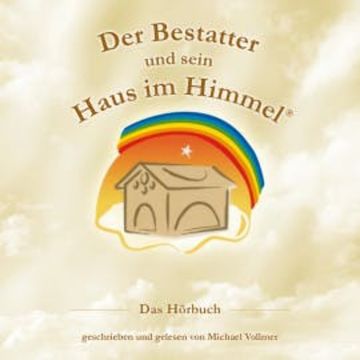 Der Bestatter und sein Haus im Himmel audiobook, N.N.