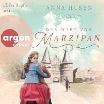 Der Duft von Marzipan (Ungekürzte Lesung) audiobook, Anna Husen